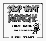 Stop That Roach! (USA) Title Screen